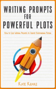 Writing Prompts For Powerful Plots Book Cover